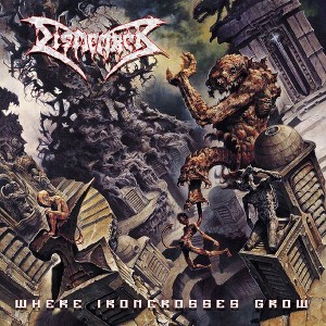 Dismember - Where Ironcrosses Grow (CD) - 1 of 1
