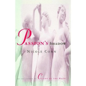 Passion's Shadow - by  Nicole Conn (Paperback) - 1 of 1