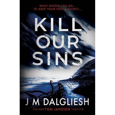 Kill Our Sins - (Hidden Norfolk) 2nd Edition by  J M Dalgliesh (Paperback)