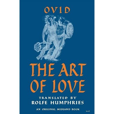 The Art of Love - by  Ovid (Paperback)