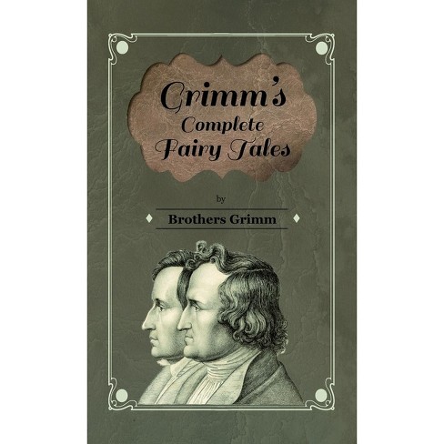 Grimm's Complete Fairy Tales - By Brothers Grimm & G Burrows (hardcover ...