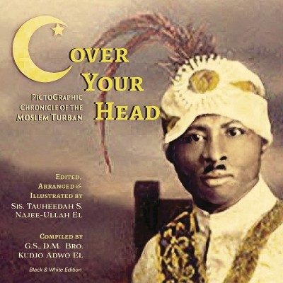(C)over Your Head - by  Tauheedah Najee-Ullah El (Paperback)