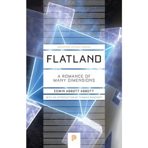 Flatland - (Princeton Science Library) by  Edwin Abbott Abbott (Paperback) - 1 of 1