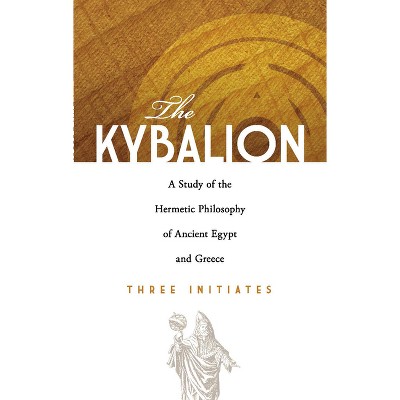 The Kybalion - (Dover Occult) by  Three Initiates (Paperback)