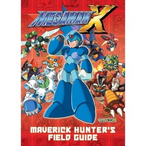 Mega Man X: Maverick Hunter's Field Guide (Hardcover) - by  David Oxford - 1 of 1