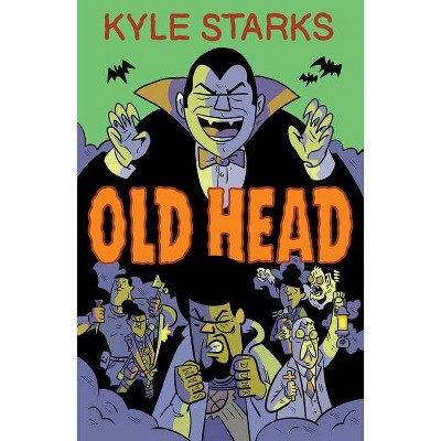 Old Head - by  Kyle Starks (Paperback)