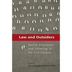 Law and Outsiders - by  Cian C Murphy & Penny Green (Paperback) - 1 of 1