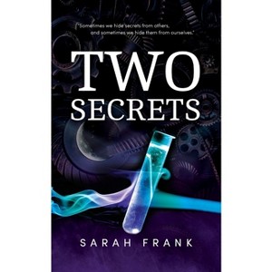 Two Secrets - (One Chance) by  Sarah Frank (Paperback) - 1 of 1