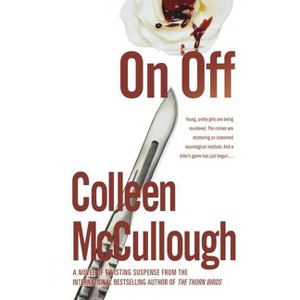 On, Off - by  Colleen McCullough (Paperback) - 1 of 1