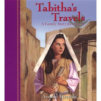 Tabitha's Travels - by  Arnold Ytreeide (Paperback)