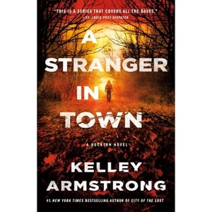 A Stranger in Town - (Casey Duncan Novels) by  Kelley Armstrong (Paperback) - 1 of 1