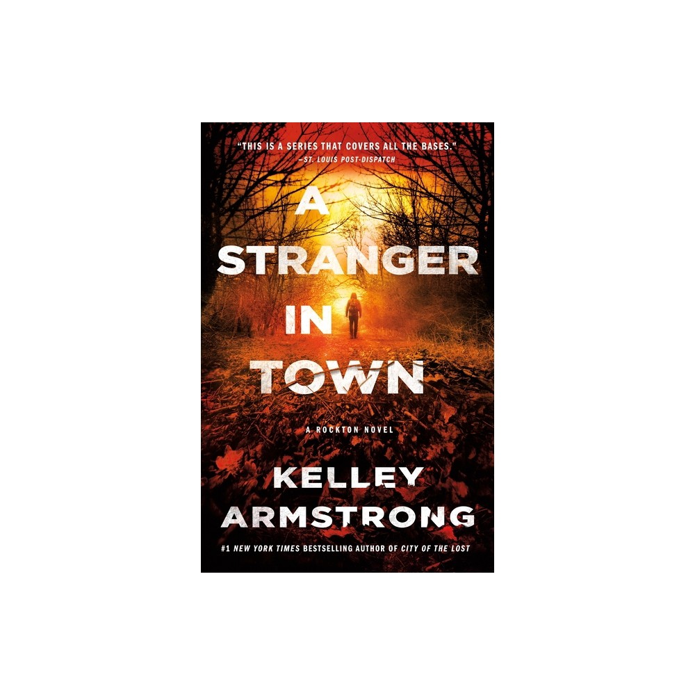 A Stranger in Town - (Casey Duncan Novels) by Kelley Armstrong (Paperback)