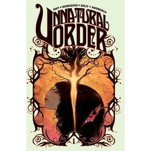 Unnatural Order Vol. 1: The Prisoner - by  Chris Yost (Paperback) - 1 of 1