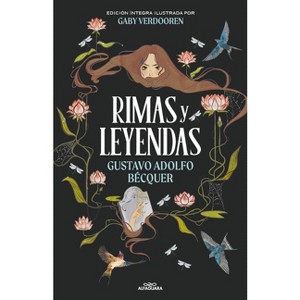 Rimas Y Leyendas / Rhymes and Legends - (Colección Alfaguara Clásicos) by  Gustavo Adolfo Bécquer (Hardcover) - 1 of 1