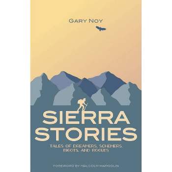 Sierra Stories - by  Gary Noy (Paperback)