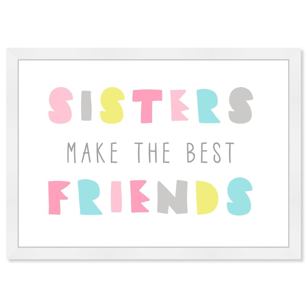 Photos - Other interior and decor 21" x 15" Best Friend Sisters Bright Typography and Quotes Framed Art Prin