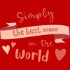 Men's Design By Humans Mother's Day Simply the Best Mom Banner By BoogieCreates T-Shirt - 2 of 2