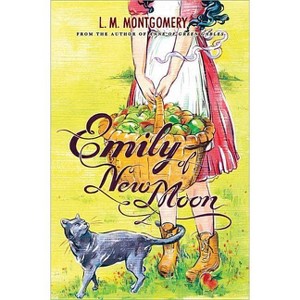 Emily of New Moon - by  L M Montgomery (Paperback) - 1 of 1