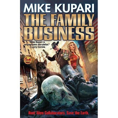 The Family Business - by  Mike Kupari (Paperback)