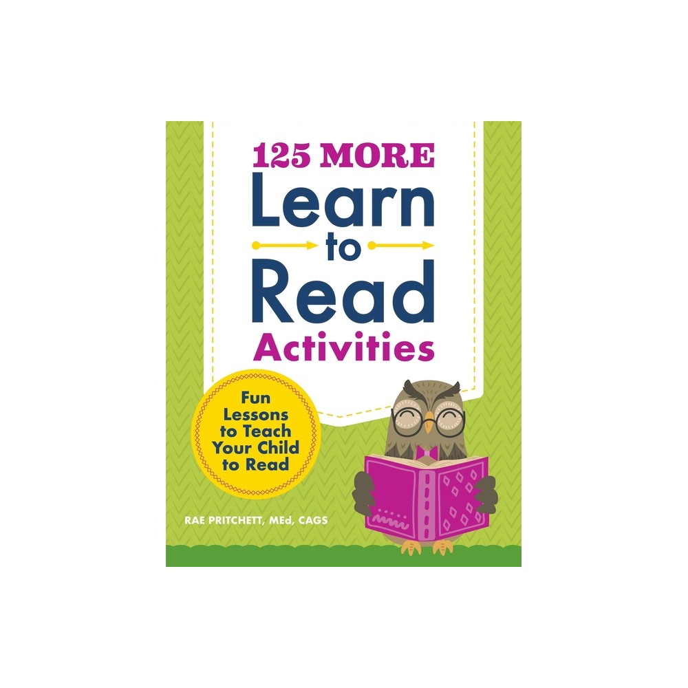 125 More Learn to Read Activities - (Phonics Makes Readers) by Rae Pritchett (Paperback)