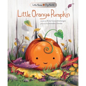 Little Orange Pumpkin - by Erin Guendelsberger (Paperback) - 1 of 1