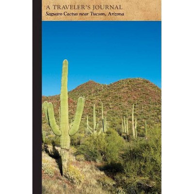 Saguaro Cactus Near Tucson, Arizona: A Traveler's Journal - (Travel Journal) by  Applewood Books (Paperback)