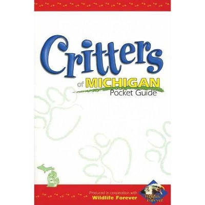 Critters of Michigan Pocket Guide - (Wildlife Pocket Guides) (Paperback)