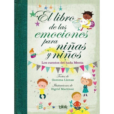 Libro de Las Emociones Para Niñas Y Niños / The Book of Feelings for Girls and Boys - by  Gemma Llenas (Hardcover)