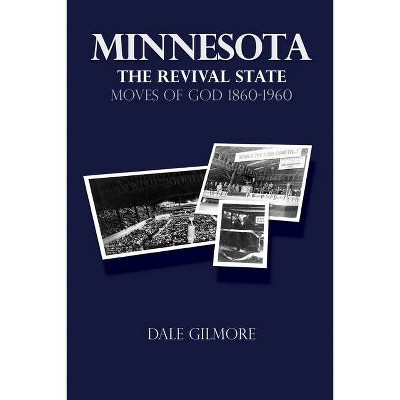 Minnesota - by  Dale Gilmore (Paperback)