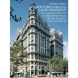 New York's Fabulous Luxury Apartments - (Dover Architecture) by  Andrew Alpern (Paperback) - 1 of 1