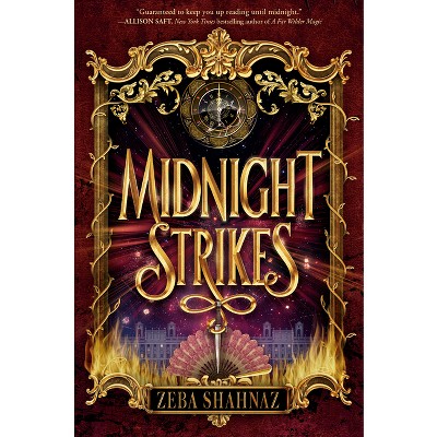 Midnight Strikes - by  Zeba Shahnaz (Hardcover)