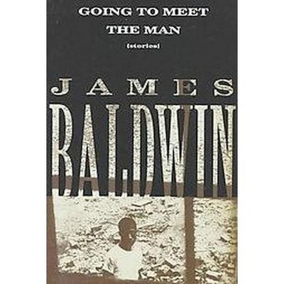 Going to Meet the Man - (Vintage International) by  James Baldwin (Paperback)