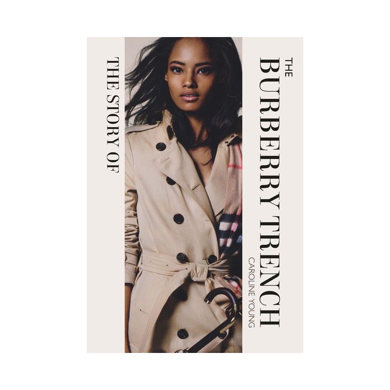 The Story of the Burberry Trench - by  Caroline Young (Hardcover), 1 of 2