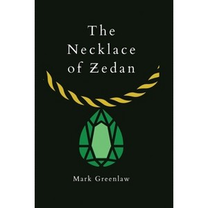 The Necklace of Zedan - by  Mark Greenlaw (Paperback) - 1 of 1