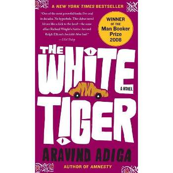 The White Tiger - by  Aravind Adiga (Paperback)
