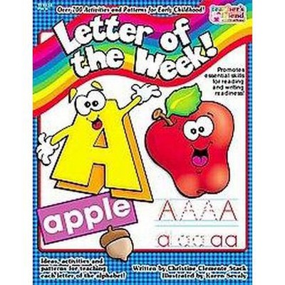 Letter of the Week! - by  Scholastic Teacher's Friend & Scholastic (Paperback)