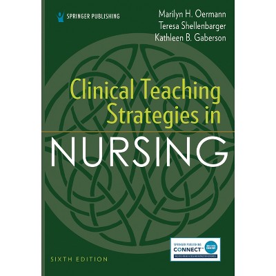 Clinical Teaching Strategies In Nursing - 6th Edition By Marilyn H ...