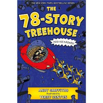 78-Story Treehouse : Moo-vie Madness! -  Reprint (Treehouse Books) by Andy Griffiths (Paperback)