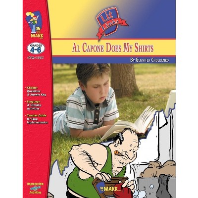 Al Capone Does My Shirts by Gennifer Choldenko Lit Link Grades 4-6 - (Lit Links) by  Nat Reed (Paperback)