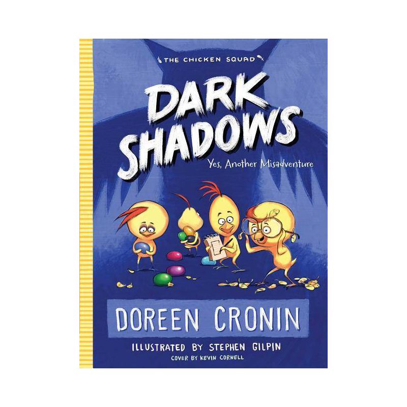 Dark Shadows - (Chicken Squad) by  Doreen Cronin (Hardcover), 1 of 2