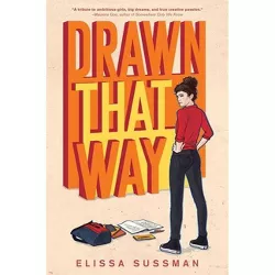 Drawn That Way - by Elissa Sussman