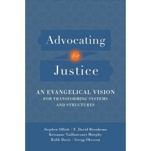 Advocating for Justice - (Paperback) - 1 of 1