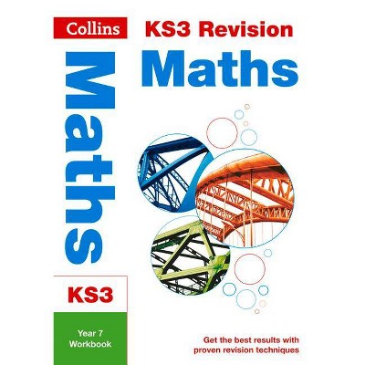 Collins New Key Stage 3 Revision -- Maths Year 7: Workbook - by  Collins Uk (Paperback)