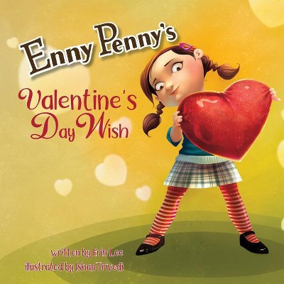 Enny Penny's Valentine's Day Wish - by  Erin Lee (Paperback)