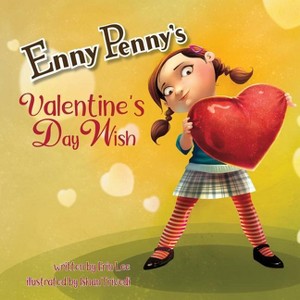 Enny Penny's Valentine's Day Wish - by  Erin Lee (Paperback) - 1 of 1