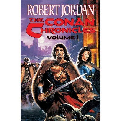 The Conan Chronicles - by  Robert Jordan (Paperback)