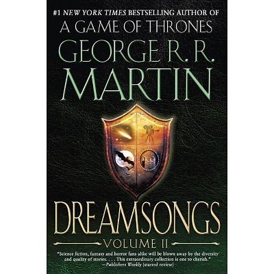 Dreamsongs, Volume II - by  George R R Martin (Paperback)