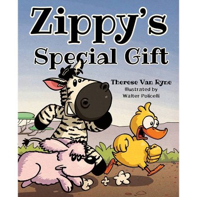 Zippy's Special Gift - by  Therese Van Ryne (Hardcover)
