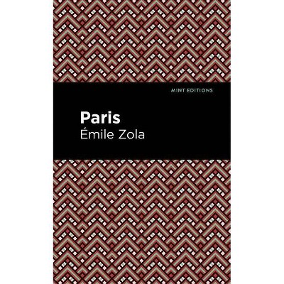 Paris - (Mint Editions) by  Émile Zola (Paperback)