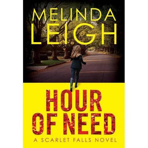 Hour Of Need Scarlet Falls By Melinda Leigh Paperback Target